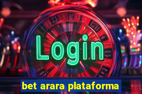 bet arara plataforma